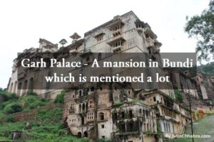 Garh Palace - A mansion of Bundi