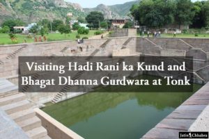 Hadi Rani ka Kund and Bhagat Dhanna Gurdwara