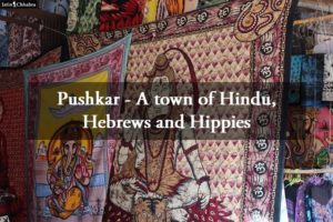 Pushkar - A town of Hindu, Hebrews and Hippies