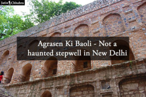 Agrasen Ki Baoli Article by Jatin Chhabra